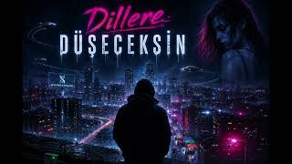 Dillere Düşeceksin