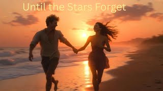 Until the Stars Forget – Orion & Lyra (Romantic Love Song)