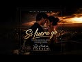 Si Fuera yo (Bachata romantica)