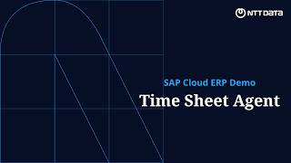 Time Sheet Agent in action | SAP Cloud ERP Demo