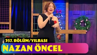 Nazan Öncel | 357.  (Yılbaşı Özel - 2024) Resimi