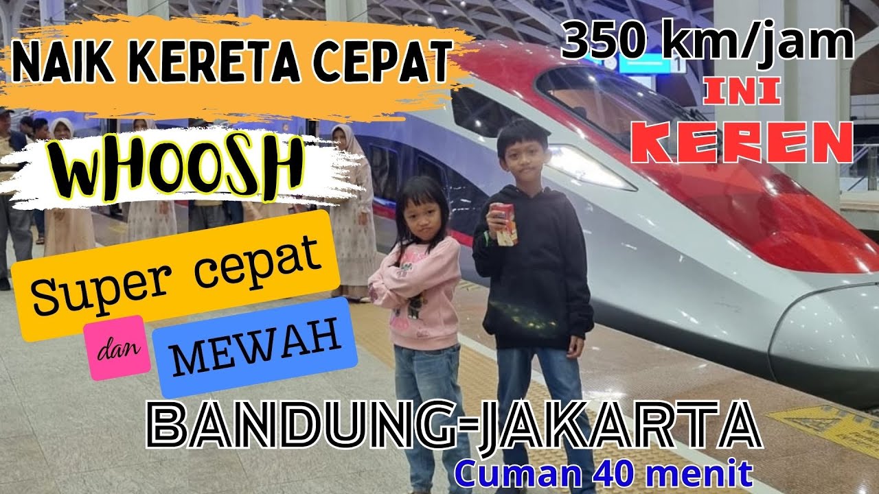 NAIK KERETA CEPAT WHOOSH BANDUNG-JAKARTA