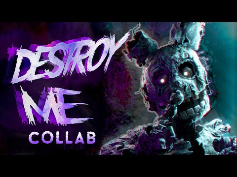 FNAF COLLAB ➤ ĐɆ₴₮ⱤØɎ ₥Ɇ