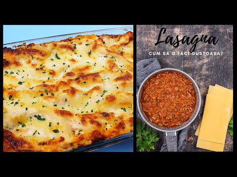 Secretele mele pentru Lasagna. Ce pun ca sa iasa gustoasa?