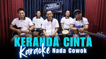 Karaoke Tanpa Vokal | KERANDA CINTA - NOER HALIMAH | Nada Cowok/Pria | Lirik & Musik Jernih