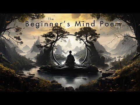 The Great Way (Beginner's Mind Poem) - Hsin Hsin Ming- Faith Mind Poem from the Zen tradition