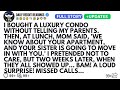 J Ai Acheté Un Appartement De Luxe Sans Le Dire à Mes Parents Puis à Midi Ma Mère A Dit On mp3