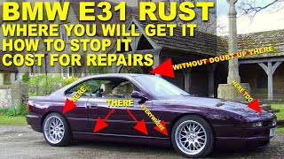 BMW E31 8-Series - RUST, RUST and MORE RUST
