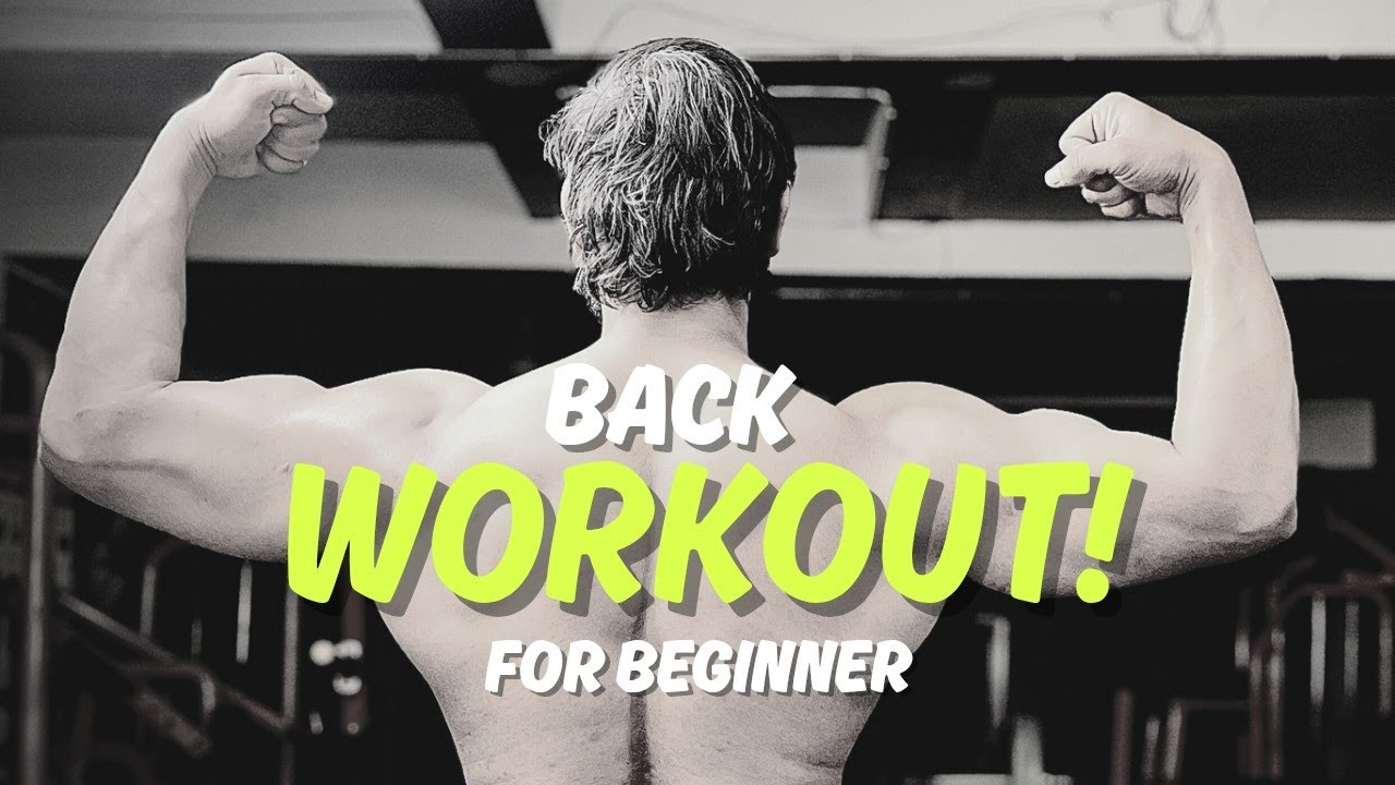 BEGINNER'S BACK WORKOUT: BUILD STRENGTH AND SIZE