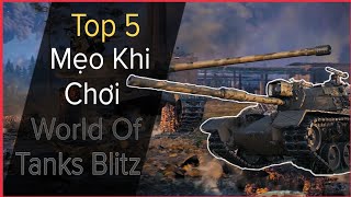 Top 5 Mẹo Bạn Phải Biết Khi Chơi World Of Tank Blitz screenshot 4