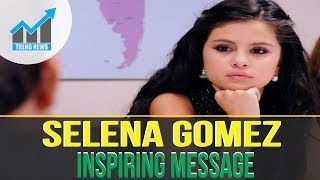 Selena gomez shares empowering, sweet ...