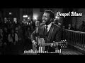 Jesus Knows My Trouble | Powerful Gospel Blues Testament of Faith &amp; Healing
