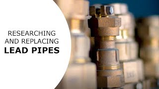 Researching and Replacing Lead Pipes