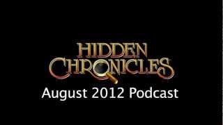 Hidden Chronicles August 2012 Podcast