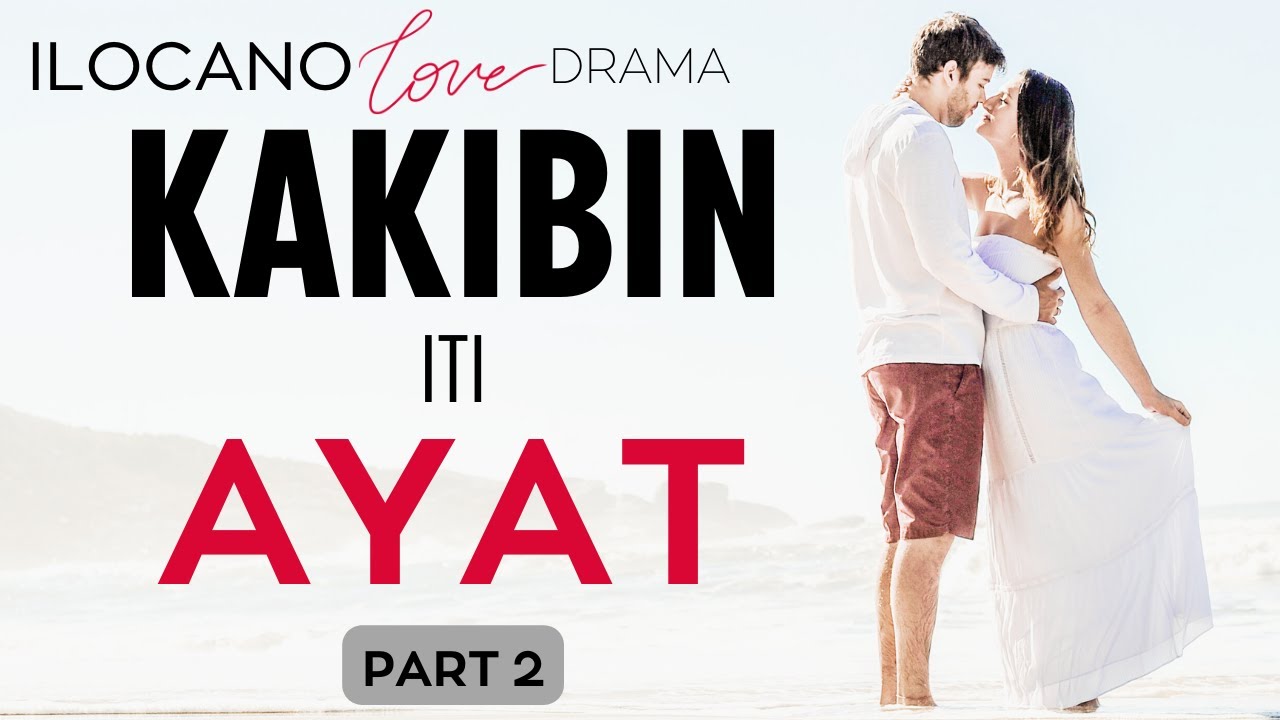 ILOCANO DRAMA | LOVE STORY | 66 | maudi A PASET