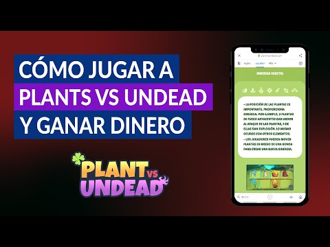 Cómo Jugar a Plants vs Undead y Comenzar a Ganar Dinero