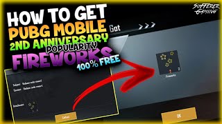 How to Get Pubg Mobile 2nd Anniversary Fireworks Popularity 100% Free Trick | PUBG MOBILE Popularity