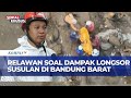 Evakuasi Longsor Cisarua Bandung Barat: 19 Tewas, 72 Masih Hilang, Longsor Susulan Masih Terjadi
