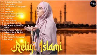 17 Lagu Religi Islami Terbaru 2021 - Lagu Religi Islam Terbaik