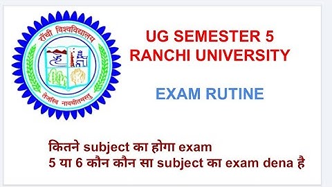 #RanchiUniversity Semester 5 Exam Notice 2025 | Session 2022–26 | UGF | UGP | NEP Updates 