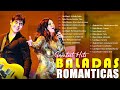 BALADAS ROMÁNTICAS DEL AYER VIEJITAS DEL RECUERDO - MÚSICA ROMÁNTICA DE TODOS LOS TIEMPOS