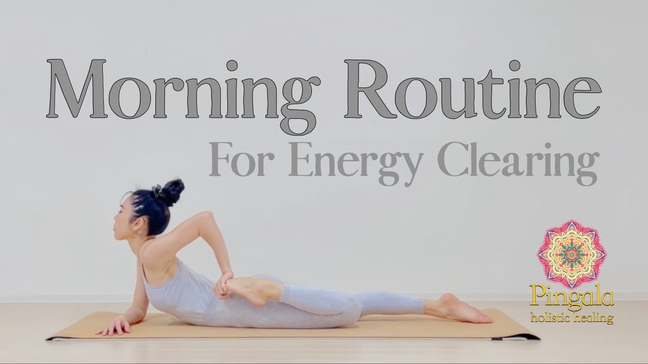 Morning Routine 20min. for energy clearing