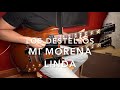 Mi Morena Linda - Los Destellos (Guitar Cover)