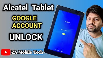 Alcatel Tablet Frp | Unlock Google Account | Za Mobile Tech