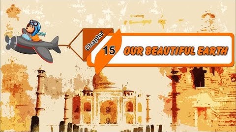 Book 2 | Chapter-15 | Our Beautiful Earth | Social Studies | Animated Video