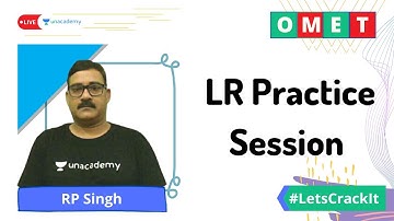 OMET - LR Practice Session | For all Management Exams | RP Singh | Unacademy CATalyst |