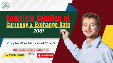 A Complete Solution of CDC math for the chapter Currency & Exchange Rate - By Sajilo Math
