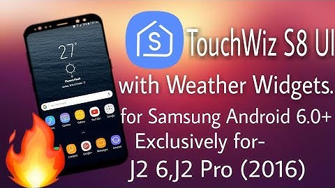 Full S8 UI With Weather for Samsung Android 6.0+ Devices🔥 Exclusively for- J2 6,J2 Pro(2016)
