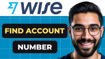 How To Find WISE Account Number And Sort Code (Full Guide)