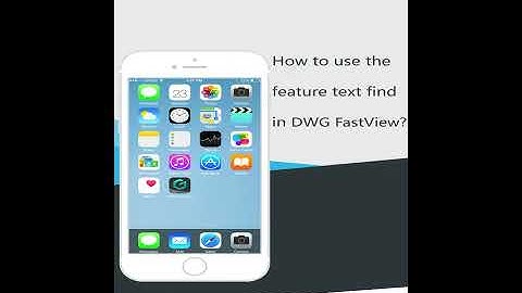 Learn how to find text in drawings with DWG FastView
