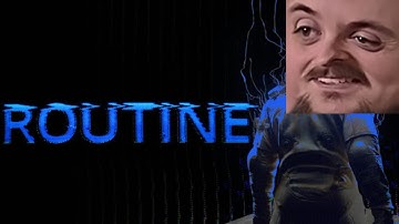 Forsen Plays ROUTINE