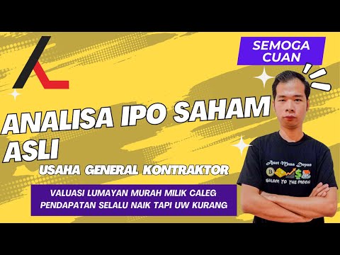 Analisa IPO Saham ASLI PT Asri Karya Lestari Bergerak Dalam General Kontraktor Milik Caleg