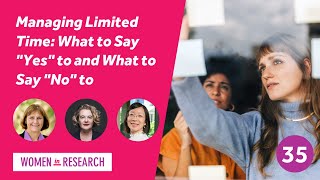 Managing Limited Time: What to Say 'Yes' To and What to Say 'No' To - Small Wins Webinar Series