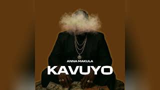 Kavuyo - Anna Makula (Audio)