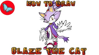 How To Draw Blaze the Cat - Sonic the Hedgehog | Drawing Animals