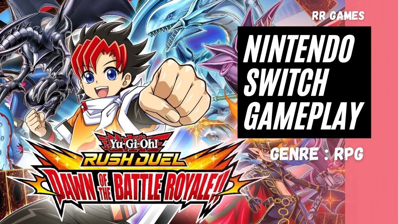 Yu-Gi-Oh! RUSH DUEL: Dawn of the Battle Royale!! 🔴 Nintendo Switch ...