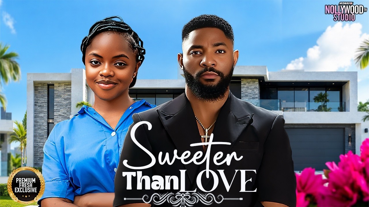 SWEETER THAN LOVE - Brand New Movie