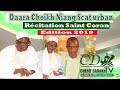 REAPLAY 1 Daara Cheikh Niang Récitation Du Saint Coran édtion 2019