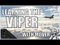 Learning the viper with mover  dcs f16