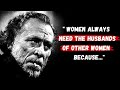 Charles bukowski life lessons you should know before you get old