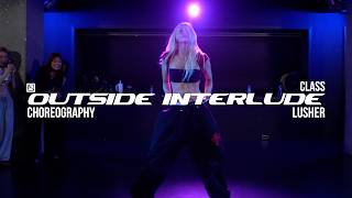 LUSHER ChoreographyㅣTENN, Jazmine Flowers - Outside InterludeㅣMID DANCE STUDIO
