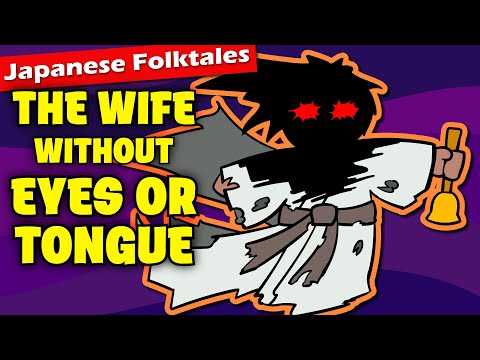 A Japanese Ghost Story: The Wife With No Eyes or Tongue