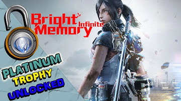 BRIGHT MEMORY INFINITE PLATINUM TROPHY UNLOCKED - A COOL GAME, BUT A VERY QUICK PLAT! - ALL TROPHIES