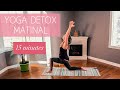 Routine de Yoga Détox du matin - 15 minutes (3/365)