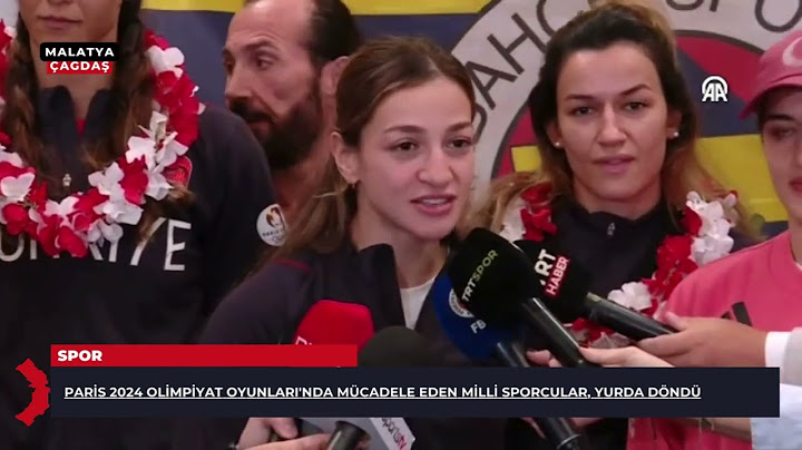 PARİS 2024 OLİMPİYAT OYUNLARI'NDA MÜCADELE EDEN MİLLİ SPORCULAR, YURDA DÖNDÜ