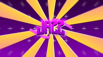 2D Intro ~ Jazz ~ Nice?